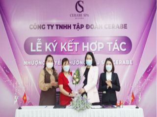 Lễ kí kết hợp tác toàn diện giữa Chuỗi nhượng quyền thương hiệu Spa Cerabe và Chủ Spa Nguyễn Thị Hồng